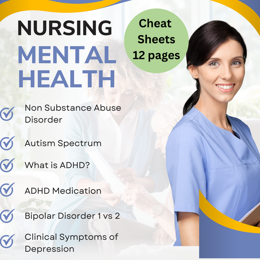 The Ultimate Nursing Cheat Sheet Study Bundle: Mental Health Diagnosis - ADHD, Autism, Depression, PTSD, Bipolar, Dementia, Substance Abuse
