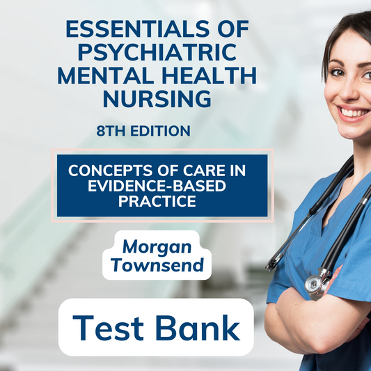 Essentials of Psychiatric Mental Health Nursing Test Bank 8th Ed Study Guie | Evidenced Based | Nursing Student Guide Digital Product