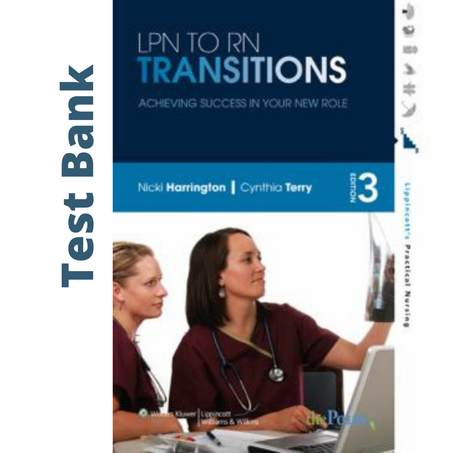 LPN to RN Transitions: Achieving Success in Your New Role 3rd edition Test Bank